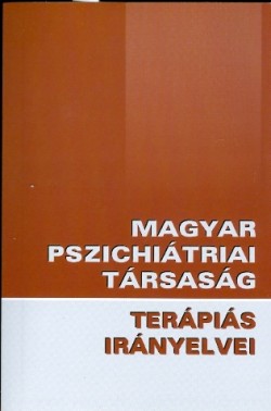 Magyar Pszichiátriai Társaság terápiás irányelvei