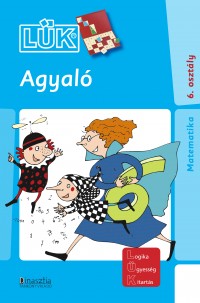 Agyaló - Matematika 6. osztály (LÜK)