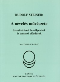 A nevelés művészete: Szemináriumi beszélgetések és tantervi előadások