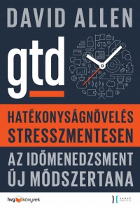 ​Hatékonyságnövelés stresszmentesen - GTD