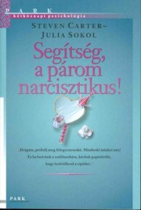 Segítség, a párom narcisztikus!