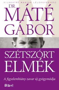Szétszórt elmék - A figyelemhiány zavar új gyógymódja