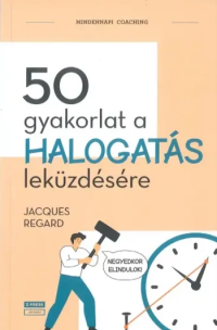 50 gyakorlat a halogatás leküzdésére