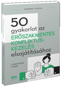 50 gyakorlat az erőszakmentes konfliktuskezelés elsajátításához