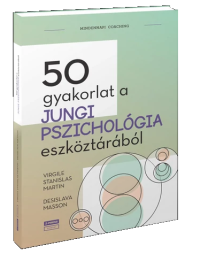 50 gyakorlat a jungi pszichológia eszköztárából​