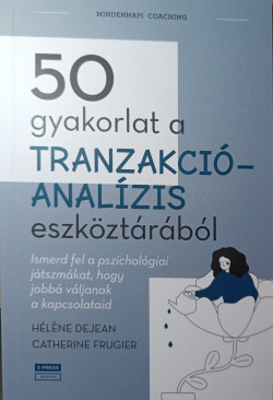 50 gyakorlat a tranzakcióanalízis eszköztárából