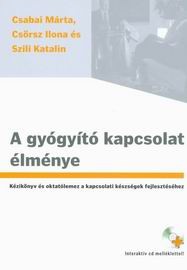 A gyógyító kapcsolat élménye