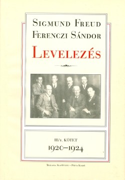Freud–Ferenczi levelezés III/1. 1920–1924