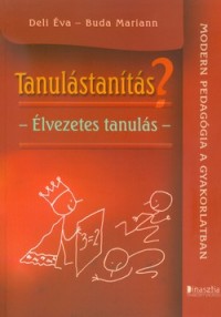 Tanulástanítás? Élvezetes tanulás