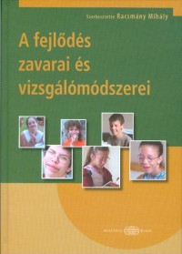 A fejlődés zavarai és vizsgálómódszerei