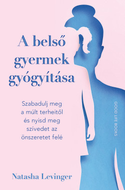 A belső gyermek gyógyítása