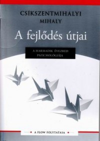 A fejlődés útjai (A Flow folytatása)