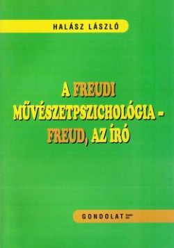 A freudi művészetpszichológia - Freud, az író