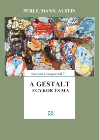 A Gestalt egykor és ma