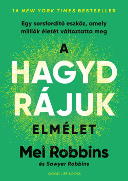 A HAGYD RÁJUK elmélet