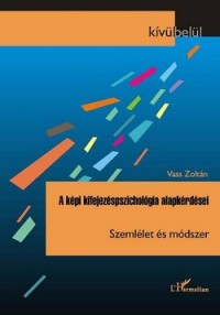 A képi kifejezéspszichológia alapkérdései