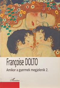 Amikor a gyermek megjelenik 2.