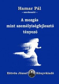 A mozgás mint személyiségfejlesztő tényező