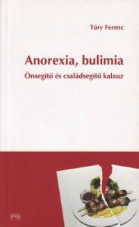 Anorexia, bulimia