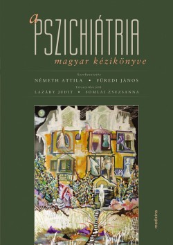 A pszichiátria magyar kézikönyve
