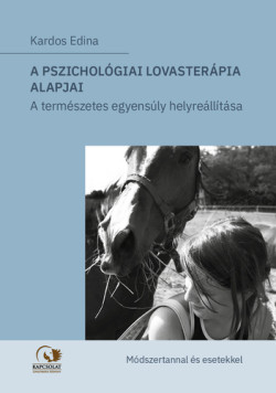 A ​pszichológiai lovasterápia alapjai