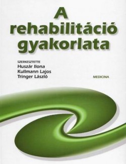A rehabilitáció gyakorlata