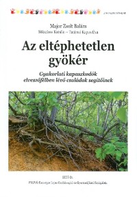 Az eltéphetetlen gyökér