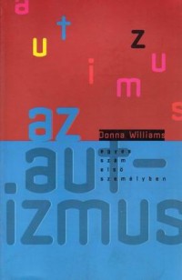 Autizmus - egyes szám első személyben