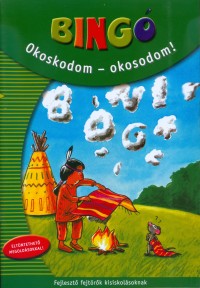 Bingó - Okoskodom-okosodom!