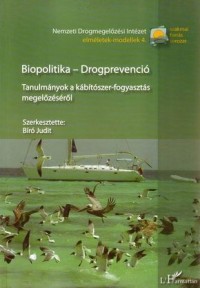 Biopolitika - Drogprevenció