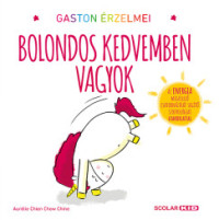 Bolondos kedvemben vagyok - Gaston érzelmei