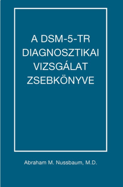 A DSM-5-TR diagnosztikai vizsgálat zsebkönyve
