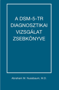 A DSM-5-TR diagnosztikai vizsgálat zsebkönyve