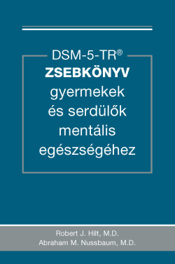 DSM-5-TR ZSEBKÖNYV gyermekek és serdülők mentális egészségéhez