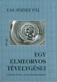 Egy elmeorvos tévelygései