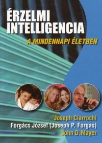 Érzelmi intelligencia a mindennapi életben