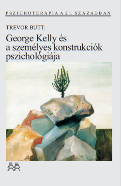 George Kelly és a személyes konstrukciók pszichológiája