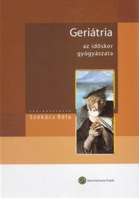Geriátria – az időskor gyógyászata