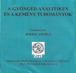 A gyöngéd analitikus és a kemény tudományok (CD)