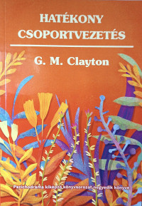 Hatékony csoportvezetés
