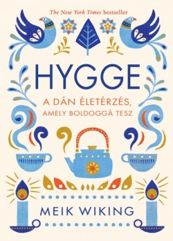 ​Hygge - A dán életérzés, amely boldoggá tesz