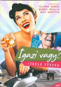 Igazi vagy?