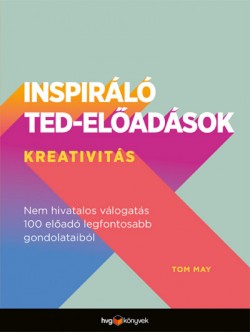 ​Inspiráló TED-előadások: Kreativitás