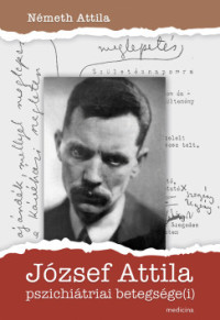 József Attila pszichiátriai betegsége(i)