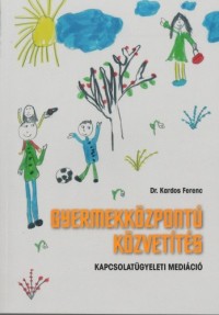 Gyermekközpontú közvetítés