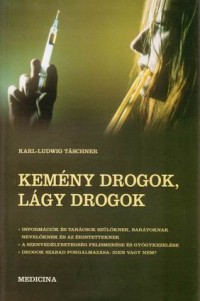 Kemény drogok, lágy drogok