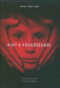 Kiút a függőségből