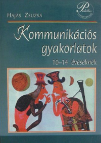 Kommunikációs gyakorlatok 10-14 éveseknek