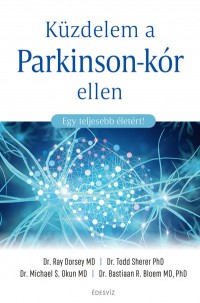 ​Küzdelem a Parkinson-kór ellen - Egy teljesebb életért!