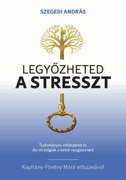Legyőzheted a stresszt